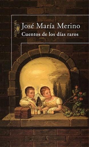 CUENTOS DE LOS DIAS RAROS | 9788420467054 | JOSE MARIA MERINO | Llibres Parcir | Librería Parcir | Librería online de Manresa | Comprar libros en catalán y castellano online