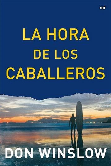 La Hora de los Caballeros | 9788427039063 | Don Winslow | Llibres Parcir | Librería Parcir | Librería online de Manresa | Comprar libros en catalán y castellano online
