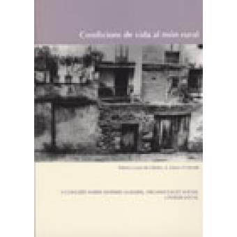 CONDICIONS DE VIDA AL MóN RURAL | 9788489943896 | JORNADES SOBRE SISTEMES AGRARIS, ORGANITZACIó SOCIAL I PODER LOCAL ALS PAïSOS CATALANS | Llibres Parcir | Llibreria Parcir | Llibreria online de Manresa | Comprar llibres en català i castellà online