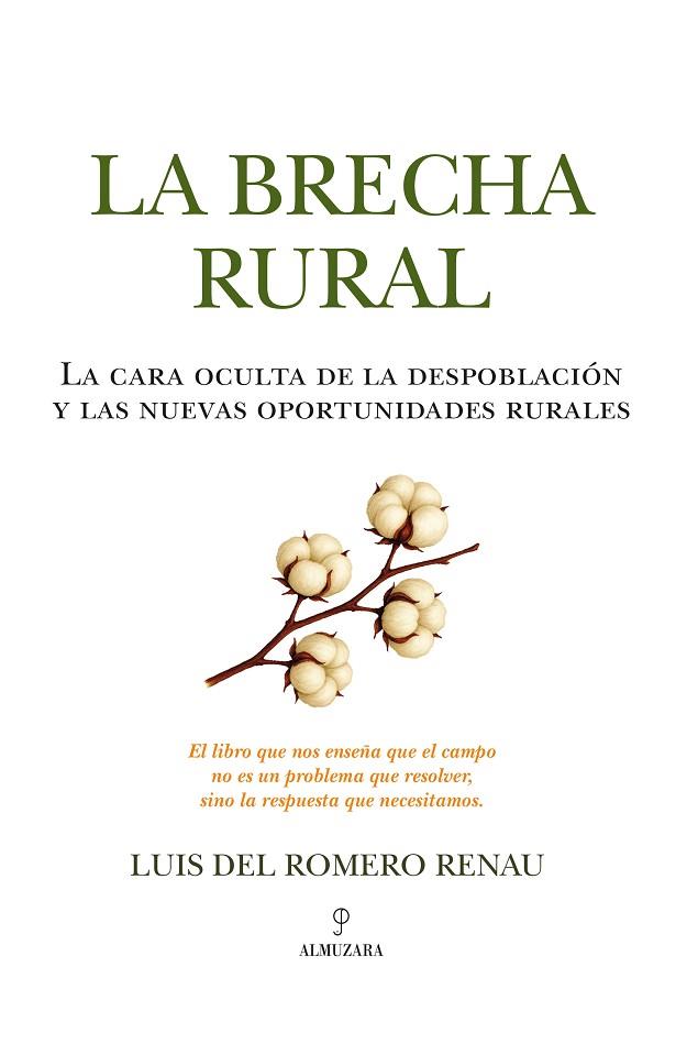 LA BRECHA RURAL | 9788410528482 | LUIS DEL ROMERO RENAU | Llibres Parcir | Llibreria Parcir | Llibreria online de Manresa | Comprar llibres en català i castellà online