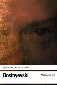 APUNTES DEL SUBSUELO alianza bolsillo | 9788420664484 | DOSTOYEVSKI | Llibres Parcir | Librería Parcir | Librería online de Manresa | Comprar libros en catalán y castellano online