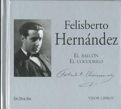 EL BALCON EL COCODRILO col de viva voz + CD | 9788498950465 | FELISBERTO HERNANDEZ | Llibres Parcir | Librería Parcir | Librería online de Manresa | Comprar libros en catalán y castellano online