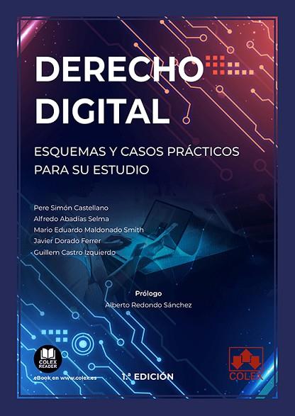 DERECHO DIGITAL. ESQUEMAS Y CASOS PRÁCTICOS PARA SU ESTUDIO | 9788413594750 | ABADÍAS SELMA, ALFREDO / CASTRO IZQUIERDO, GUILLEM / DORADO FERRER, JAVIER / MALDONADO SMITH, MARIO | Llibres Parcir | Llibreria Parcir | Llibreria online de Manresa | Comprar llibres en català i castellà online