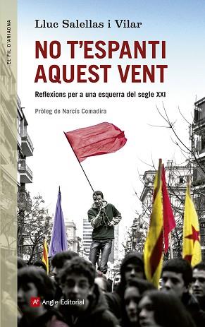 NO T' ESPANTI AQUEST VENT | 9788415307310 | SALELLAS I VILAR, LLUC | Llibres Parcir | Librería Parcir | Librería online de Manresa | Comprar libros en catalán y castellano online