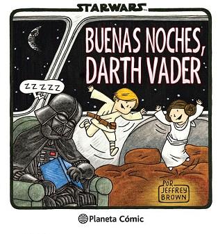 STAR WARS: BUENAS NOCHES, DARTH VADER | 9788416090099 | JEFFREY BROWN | Llibres Parcir | Llibreria Parcir | Llibreria online de Manresa | Comprar llibres en català i castellà online