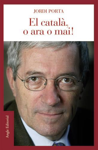 EL CATALA O ARA O MAI | 9788496103887 | PORTA | Llibres Parcir | Llibreria Parcir | Llibreria online de Manresa | Comprar llibres en català i castellà online