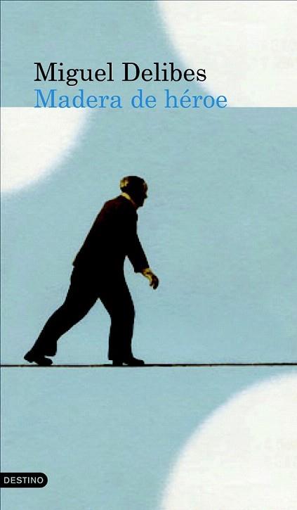 MADERA DE HEROE | 9788423343119 | MIGUEL DELIBES | Llibres Parcir | Llibreria Parcir | Llibreria online de Manresa | Comprar llibres en català i castellà online