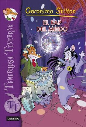 GERONIMO STILTON . TENEBROSA TENEBRAX 5 EL RAP DEL MIEDO | 9788408115861 | GERONIMO STILTON | Llibres Parcir | Llibreria Parcir | Llibreria online de Manresa | Comprar llibres en català i castellà online