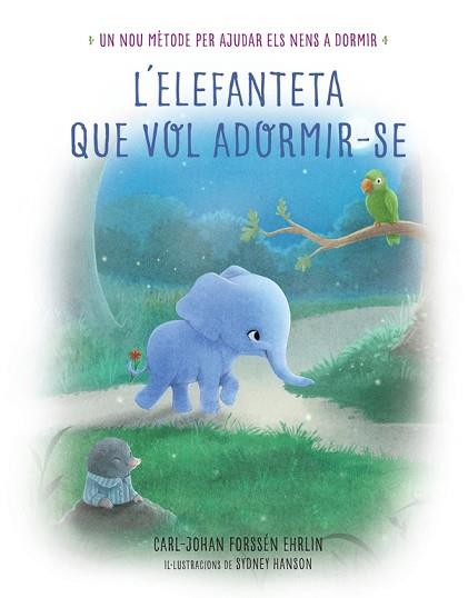 L'ELEFANTETA QUE VOL ADORMIR-SE | 9788448846855 | FORSSEN EHRLIN, CARL-JOHAN | Llibres Parcir | Llibreria Parcir | Llibreria online de Manresa | Comprar llibres en català i castellà online
