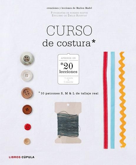 CURSO DE COSTURA | 9788448021603 | MARION MADEL | Llibres Parcir | Librería Parcir | Librería online de Manresa | Comprar libros en catalán y castellano online
