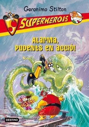 Alarma, Pudents en acció! Superherois | 9788499329130 | Geronimo Stilton | Llibres Parcir | Llibreria Parcir | Llibreria online de Manresa | Comprar llibres en català i castellà online