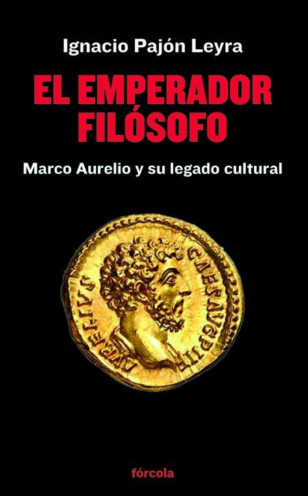 EL EMPERADOR FILÓSOFO | 9788419969057 | PAJÓN LEYRA, IGNACIO | Llibres Parcir | Librería Parcir | Librería online de Manresa | Comprar libros en catalán y castellano online
