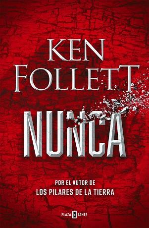 NUNCA | 9788401027055 | FOLLETT, KEN | Llibres Parcir | Librería Parcir | Librería online de Manresa | Comprar libros en catalán y castellano online