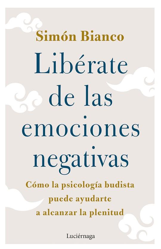 LIBÉRATE DE LAS EMOCIONES NEGATIVAS | 9788419164438 | BIANCO, SIMÓN | Llibres Parcir | Llibreria Parcir | Llibreria online de Manresa | Comprar llibres en català i castellà online