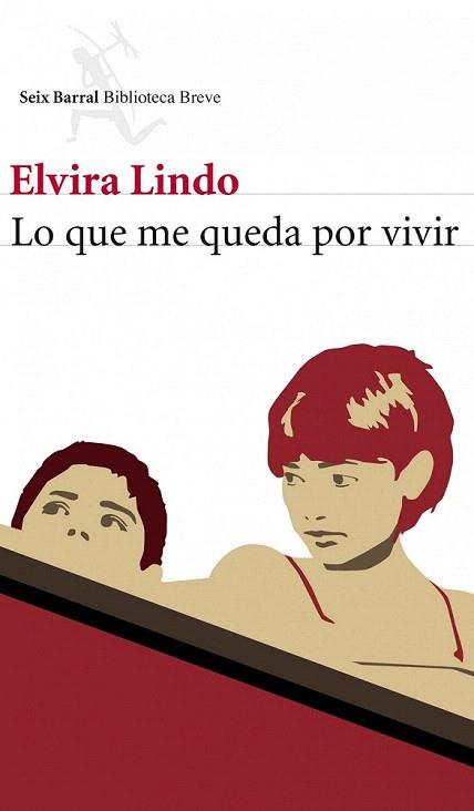 LO QUE ME QUEDA POR VIVIR | 9788432212949 | LINDO ELVIRA | Llibres Parcir | Llibreria Parcir | Llibreria online de Manresa | Comprar llibres en català i castellà online