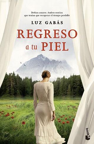 REGRESO A TU PIEL | 9788408136309 | LUZ GABÁS | Llibres Parcir | Librería Parcir | Librería online de Manresa | Comprar libros en catalán y castellano online