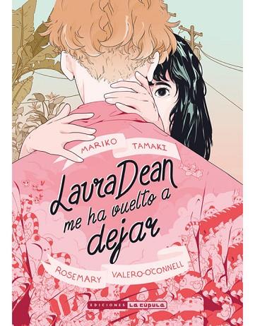 LAURA DEAN (2ª ED.) | 9788417442453 | TAMAKI, MARIKO / VALERO-O'CONNELL, ROSEMARY | Llibres Parcir | Librería Parcir | Librería online de Manresa | Comprar libros en catalán y castellano online