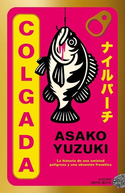 COLGADA | 9791387574734 | YUZUKI, ASAKO | Llibres Parcir | Llibreria Parcir | Llibreria online de Manresa | Comprar llibres en català i castellà online