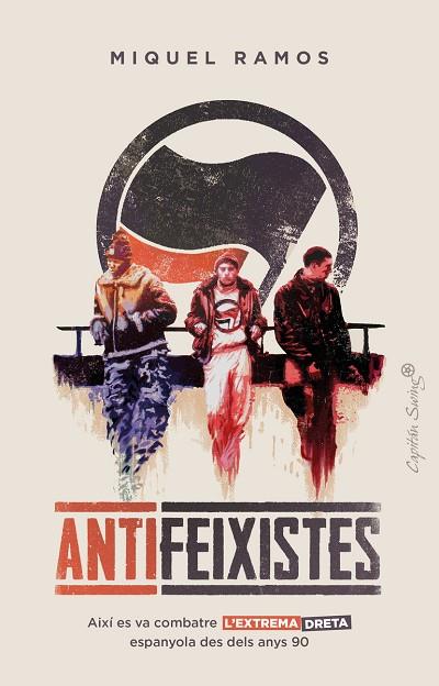 ANTIFEIXISTES | 9788412554090 | RAMOS, MIQUEL | Llibres Parcir | Librería Parcir | Librería online de Manresa | Comprar libros en catalán y castellano online
