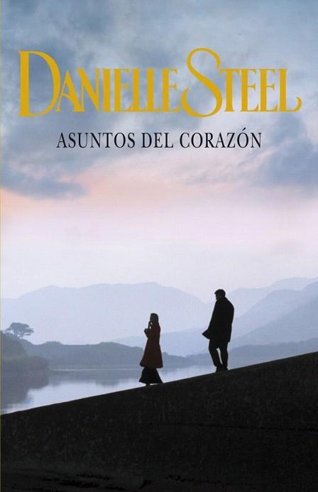 ASUNTOS DEL CORAZÓN | 9788401384547 | STEEL,DANIELLE | Llibres Parcir | Librería Parcir | Librería online de Manresa | Comprar libros en catalán y castellano online