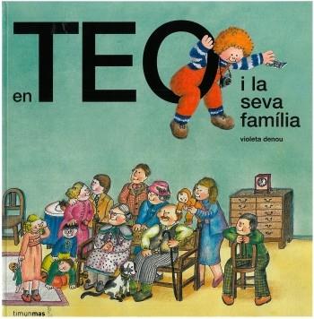 EN TEO I LA SEVA FAMILIA | 9788499320670 | VIOLETA DENOU | Llibres Parcir | Llibreria Parcir | Llibreria online de Manresa | Comprar llibres en català i castellà online