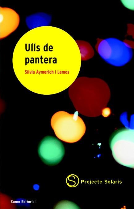 ULLS DE PANTERA | 9788497660433 | SILVIA YMERICH I LEMOS | Llibres Parcir | Librería Parcir | Librería online de Manresa | Comprar libros en catalán y castellano online