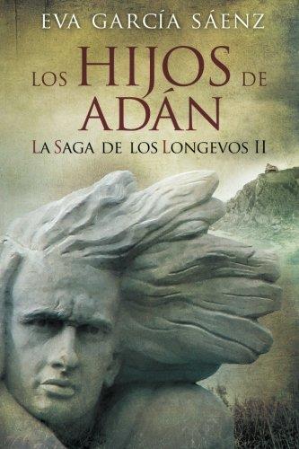 LOS HIJOS DE ADAN. LA SAGA DE LOS LONGEVOS II | 9781500480776 | GARCÍA SÁENZ, EVA | Llibres Parcir | Librería Parcir | Librería online de Manresa | Comprar libros en catalán y castellano online