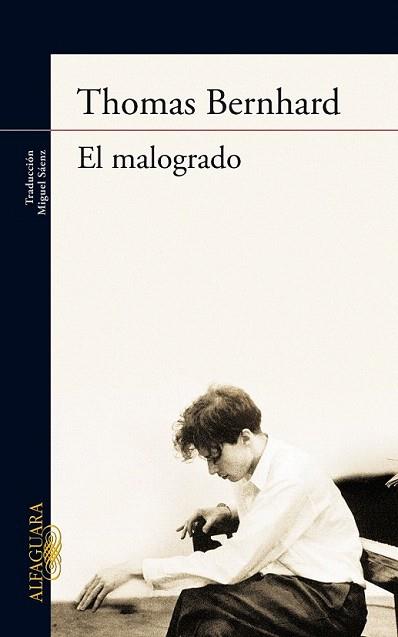 EL MALOGRADO | 9788420406909 | BERNHARD THOMAS | Llibres Parcir | Librería Parcir | Librería online de Manresa | Comprar libros en catalán y castellano online