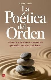 LA POÉTICA DEL ORDEN | 9788499177663 | TORRES, LAURA | Llibres Parcir | Llibreria Parcir | Llibreria online de Manresa | Comprar llibres en català i castellà online