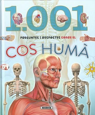 1.001 PREGUNTES I RESPOSTES SOBRE EL COS HUMÀ | 9788467766332 | SUSAETA, EQUIP | Llibres Parcir | Librería Parcir | Librería online de Manresa | Comprar libros en catalán y castellano online