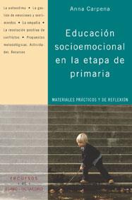EDUCACION SOCIOEMOCIONAL EN LA ETAPA DE PRIMARIA | 9788480636063 | CARPENA ANNA | Llibres Parcir | Llibreria Parcir | Llibreria online de Manresa | Comprar llibres en català i castellà online