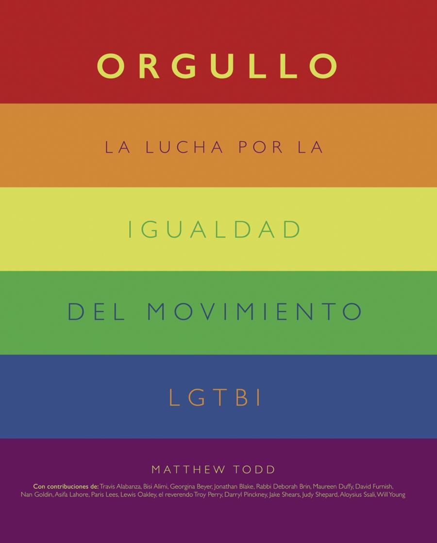 ORGULLO. LA LUCHA POR LA IGUALDAD DEL MOVIMIENTO LGTBI+ | 9788441542174 | TODD, MATTHEW | Llibres Parcir | Llibreria Parcir | Llibreria online de Manresa | Comprar llibres en català i castellà online