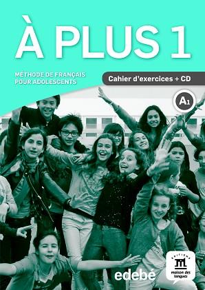 À PLUS! 1 CAHIER | 9788468321608 | CARRIÓN, ANA / KHARBACHE, LAURÉDA / MARTINEZ SALLÈS, MATILDE / BOSQUET, MICHÈLE / RENNES, YOLANDA Y  | Llibres Parcir | Llibreria Parcir | Llibreria online de Manresa | Comprar llibres en català i castellà online