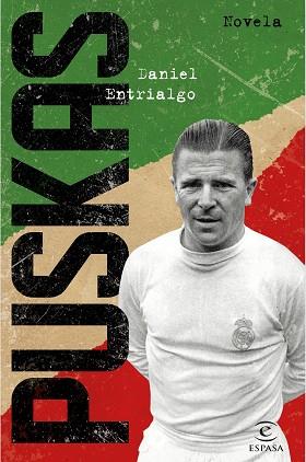 PUSKAS | 9788467052046 | ENTRIALGO, DANIEL | Llibres Parcir | Librería Parcir | Librería online de Manresa | Comprar libros en catalán y castellano online