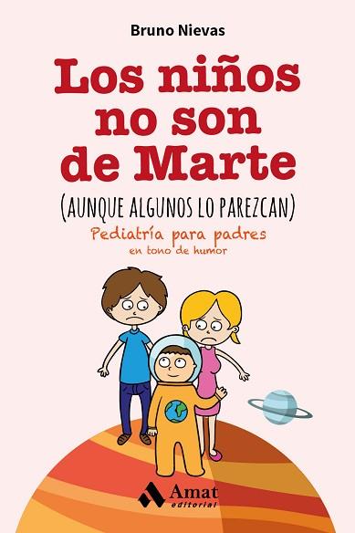 LOS NIÑOS NO SON DE MARTE (AUNQUE ALGUNOS LO PAREZCAN) | 9788497358248 | NIEVAS SORIANO, BRUNO | Llibres Parcir | Librería Parcir | Librería online de Manresa | Comprar libros en catalán y castellano online