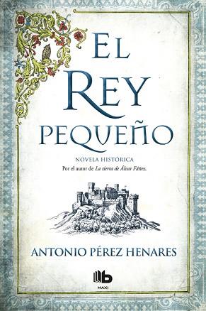 EL REY PEQUEÑO | 9788490704356 | PÉREZ HENARES, ANTONIO | Llibres Parcir | Librería Parcir | Librería online de Manresa | Comprar libros en catalán y castellano online