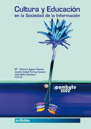 CULTURA Y EDUCACION EN LA SOCIEDAD DE LA INFORMACION | 9788497450270 | AGUILAR PERERA | Llibres Parcir | Librería Parcir | Librería online de Manresa | Comprar libros en catalán y castellano online