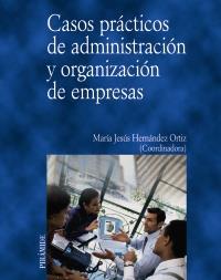 CASOS PRACTICOS ADMINISTRACION ORG EMPRESAS | 9788436815085 | HERNANDEZ | Llibres Parcir | Librería Parcir | Librería online de Manresa | Comprar libros en catalán y castellano online