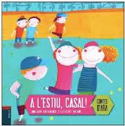 CONTES D'ARA: A L'ESTIU, CASAL! | 9788447929153 | GASOL TRULLOLS, ANNA/BLANCH GASOL, TERESA | Llibres Parcir | Llibreria Parcir | Llibreria online de Manresa | Comprar llibres en català i castellà online