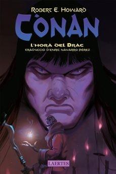 CÒNAN. L'HORA DEL DRAC | 9788419676467 | HOWARD, ROBERT ERVIN | Llibres Parcir | Librería Parcir | Librería online de Manresa | Comprar libros en catalán y castellano online