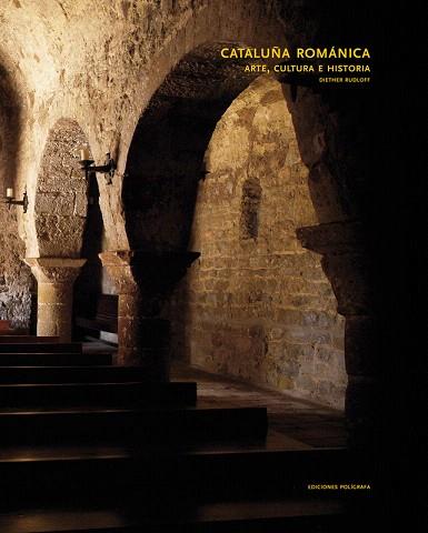 CATALUÑA ROMANICA ARTE CULTURA E HISTORIA | 9788434311589 | RUDLOFF DIETHER | Llibres Parcir | Librería Parcir | Librería online de Manresa | Comprar libros en catalán y castellano online
