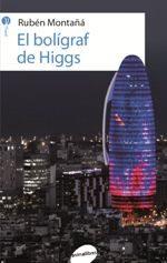 EL BOLÍGRAF DE HIGGS | 9788416844227 | MONTAÑÁ ROS, RUBÈN | Llibres Parcir | Librería Parcir | Librería online de Manresa | Comprar libros en catalán y castellano online