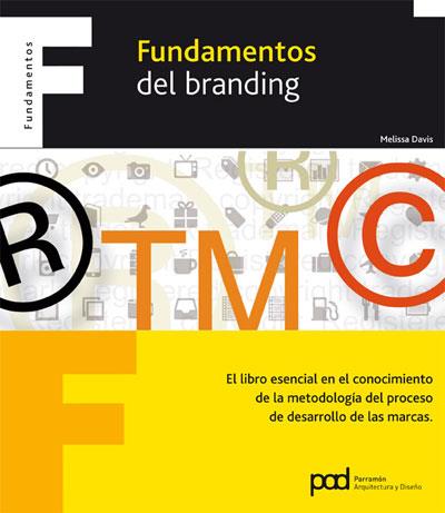 FUNDAMENTOS DEL BRANDING | 9788434236677 | DAVIS MELISSA | Llibres Parcir | Librería Parcir | Librería online de Manresa | Comprar libros en catalán y castellano online