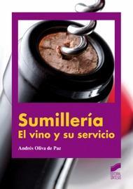 SUMILLERIA DE VINO Y SU SERVICIO | 9788497567527 | ANDRES OLIVA DE PAZ | Llibres Parcir | Librería Parcir | Librería online de Manresa | Comprar libros en catalán y castellano online