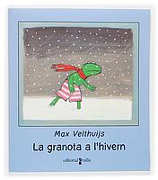 LA GRANOTA A L HIVERN | 9788466112598 | MAX VELTHUIJS | Llibres Parcir | Llibreria Parcir | Llibreria online de Manresa | Comprar llibres en català i castellà online
