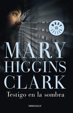 TESTIGO EN LA SOMBRA | 9788497931809 | HIGGINS CLARK,MARY | Llibres Parcir | Llibreria Parcir | Llibreria online de Manresa | Comprar llibres en català i castellà online