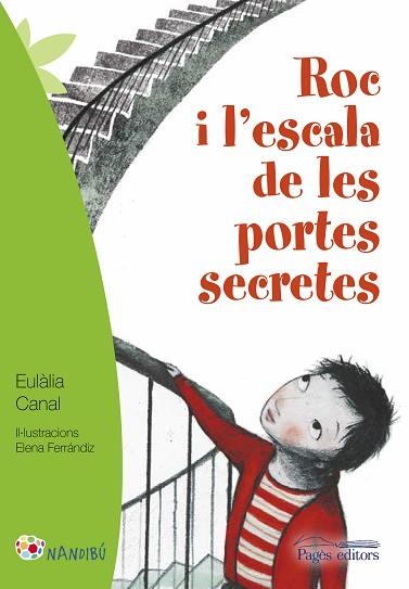 EN ROC I L'ESCALA DE LES PORTES SECRETES | 9788499757926 | CANAL IGLÉSIAS, EULÀLIA/FERRÁNDIZ RUEDA, ELENA | Llibres Parcir | Llibreria Parcir | Llibreria online de Manresa | Comprar llibres en català i castellà online