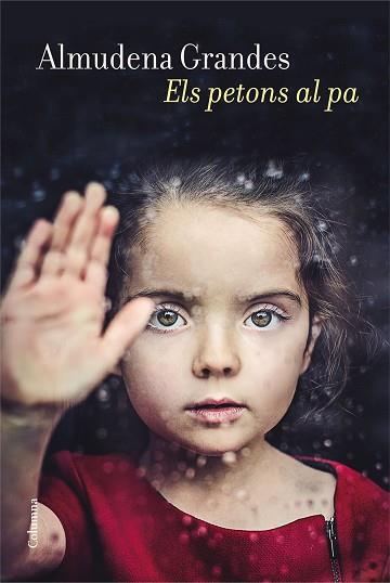 ELS PETONS AL PA | 9788466420686 | ALMUDENA GRANDES | Llibres Parcir | Librería Parcir | Librería online de Manresa | Comprar libros en catalán y castellano online