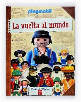 LA VUELTA AL MUNDO CON PLAYMOBIL | 9788467543858 | Unglik, Richard | Llibres Parcir | Llibreria Parcir | Llibreria online de Manresa | Comprar llibres en català i castellà online