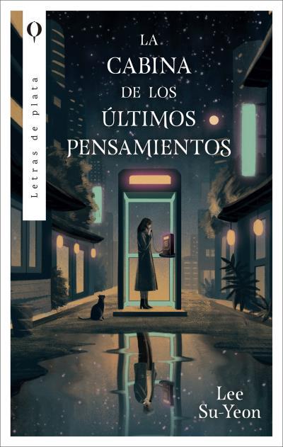 LA CABINA DE LOS ÚLTIMOS PENSAMIENTOS | 9788492919963 | LEE SU-YEON | Llibres Parcir | Librería Parcir | Librería online de Manresa | Comprar libros en catalán y castellano online